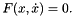\[F(x,\dot{x})=0.\]